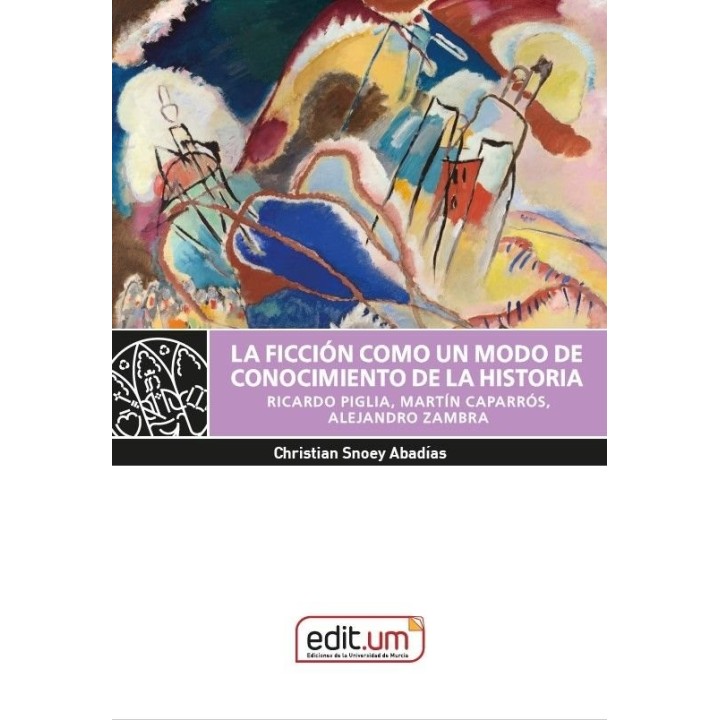 LA FICCION COMO UN MODO DE CONOCIMIENTO DE LA HISTORIA