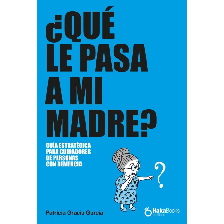 QUE LE PASA A MI MADRE
