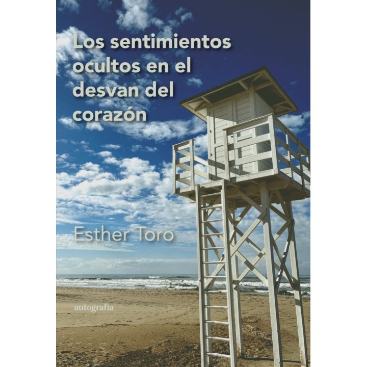 LOS SENTIMIENTOS OCULTOS EN EL DESVAN DEL CORAZON