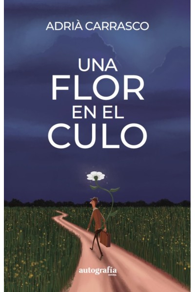 UNA FLOR EN EL CULO