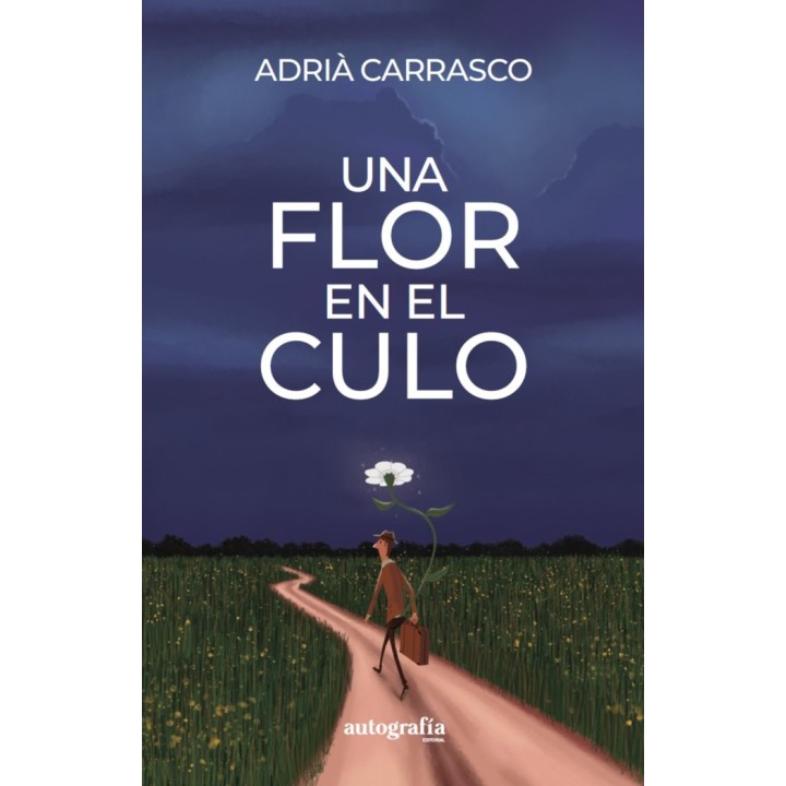 UNA FLOR EN EL CULO