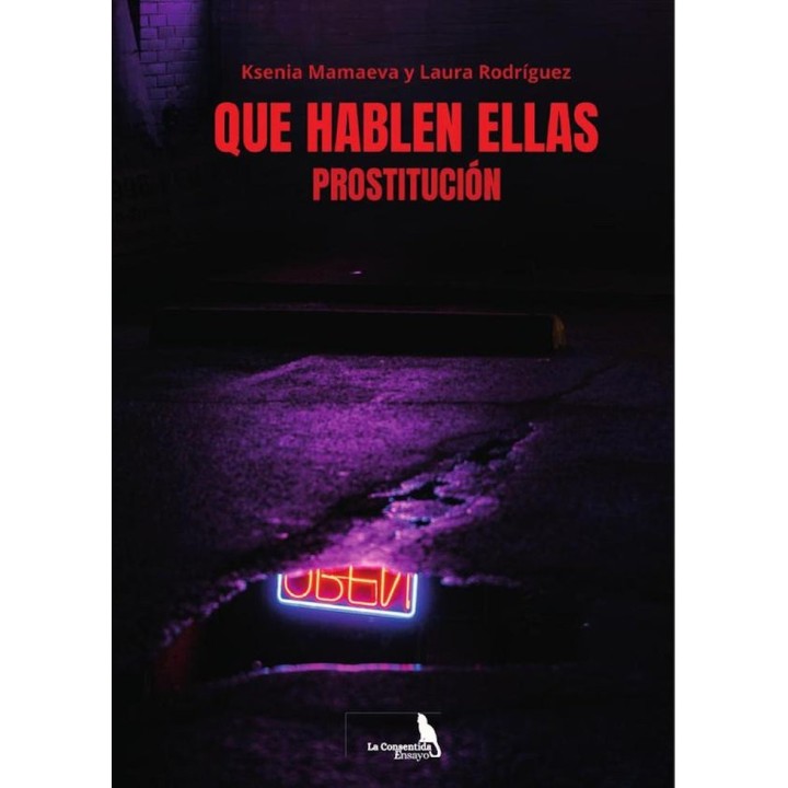 QUE HABLEN ELLAS. PROSTITUCION