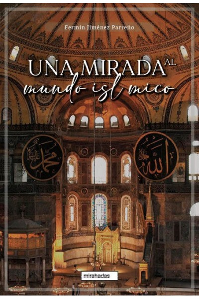 UNA MIRADA AL MUNDO ISLAMICO