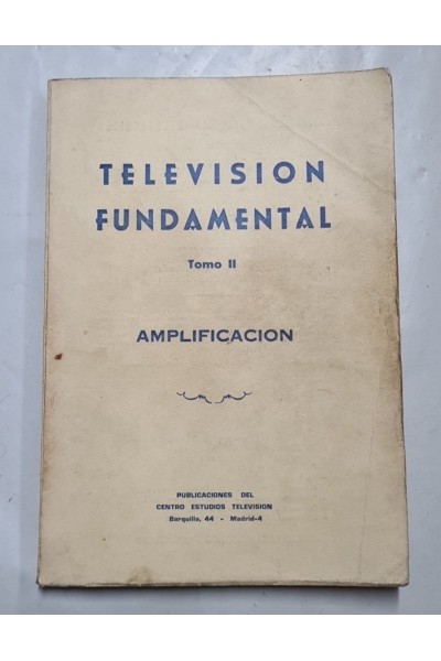 TELEVISION FUNDAMENTAL. 3 TOMOS Y UN RESUMEN.