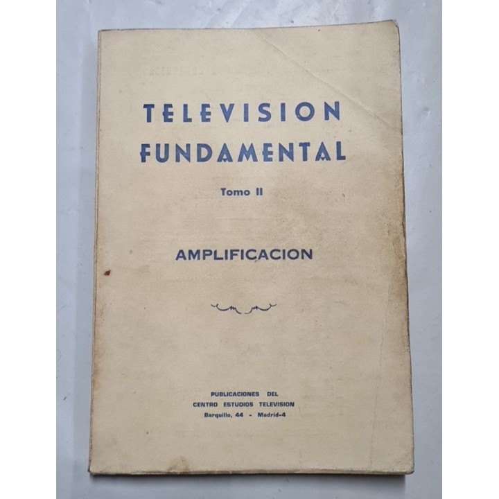 TELEVISION FUNDAMENTAL. 3 TOMOS Y UN RESUMEN.