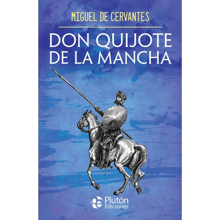 DON QUIJOTE DE LA MANCHA