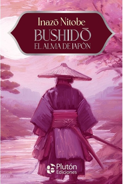 BUSHIDO EL ALMA DE JAPON