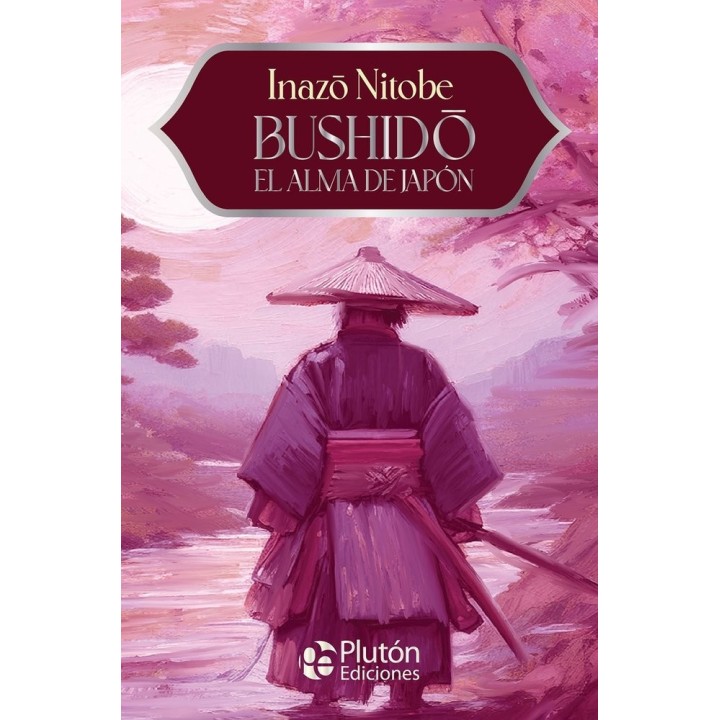 BUSHIDO EL ALMA DE JAPON