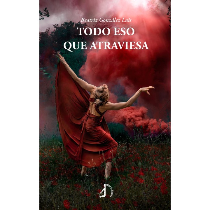 TODO ESO QUE ATRAVIESA