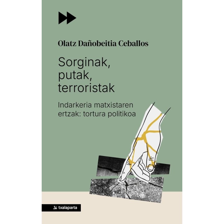 SORGINAK, PUTAK, TERRORISTAK