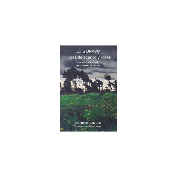HOJAS DE ACANTO Y ROSAS II PREMIO DE POESIA PABLO GARCIA BAE