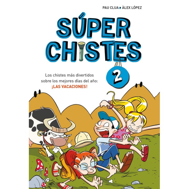 SUPER CHISTES 2 LOS CHISTES MAS DIVERTIDOS SOBRE LOS MEJOR