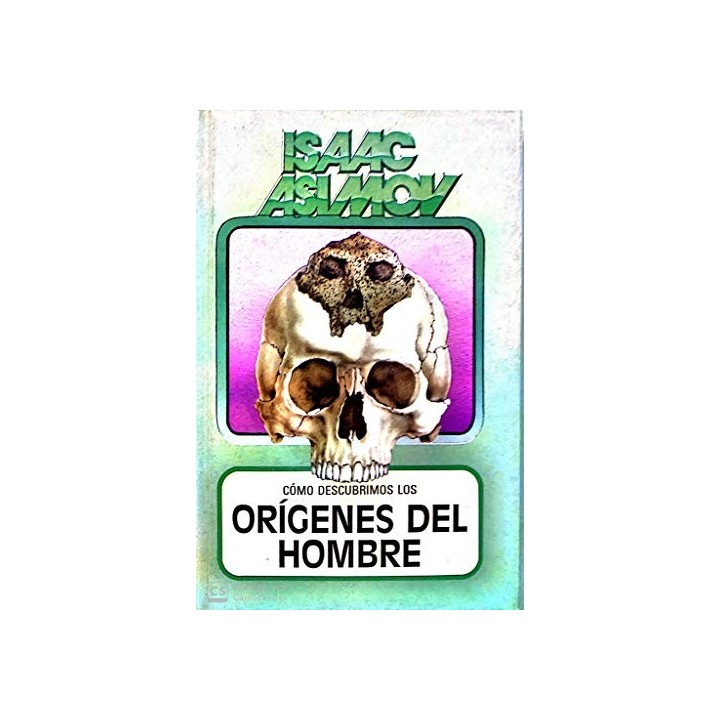 COMO DESCRUBRIMOS LOS ORIGENES DEL HOMBRE