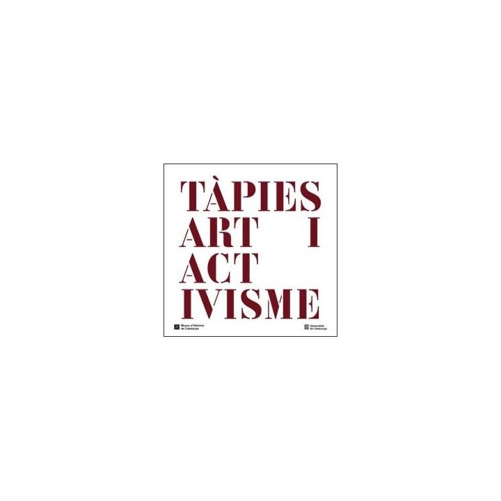 TAPIES ART I ACTIVISME