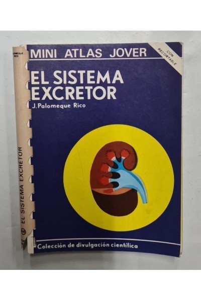 EL SISTEMA EXCRETOR. MINI ATLAS JOVER.