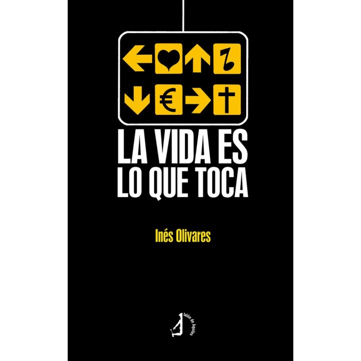 LA VIDA ES LO QUE TOCA