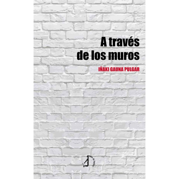 A TRAVES DE LOS MUROS