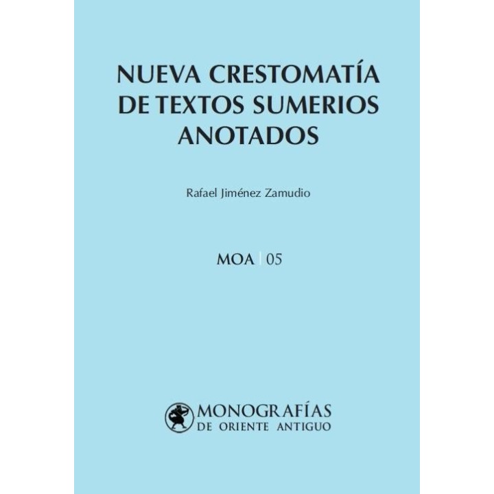 NUEVA CRESTOMATIA DE TEXTOS SUMERIOS ANOTADOS