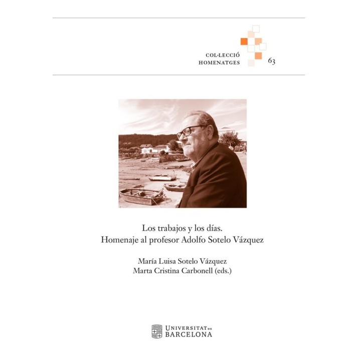 LOS TRABAJOS Y LOS DIAS HOMENAJE AL PROFESOR ADOLFO SOTELO