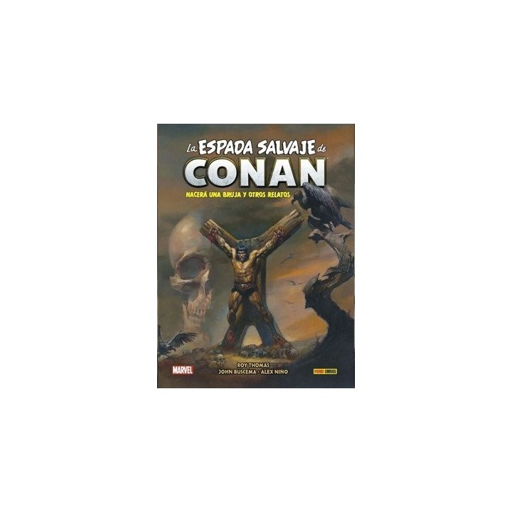 LA ESPADA SALVAJE DE CONAN 3 NACERA UNA BRUJA Y OTROS RELATO