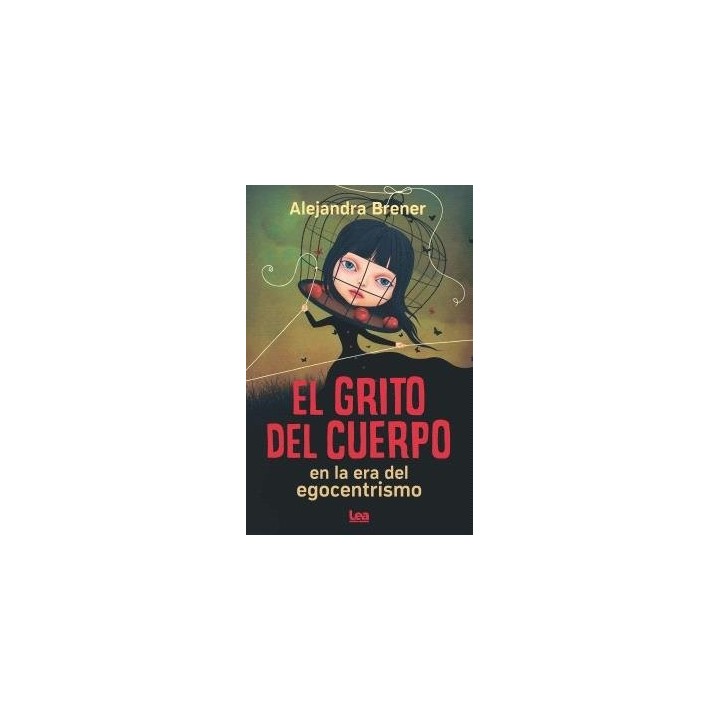 GRITO DEL CUERPO EN LA ERA DEL EGOCENTRISMO,EL
