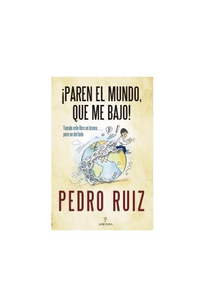 paren el mundo, que me bajo!