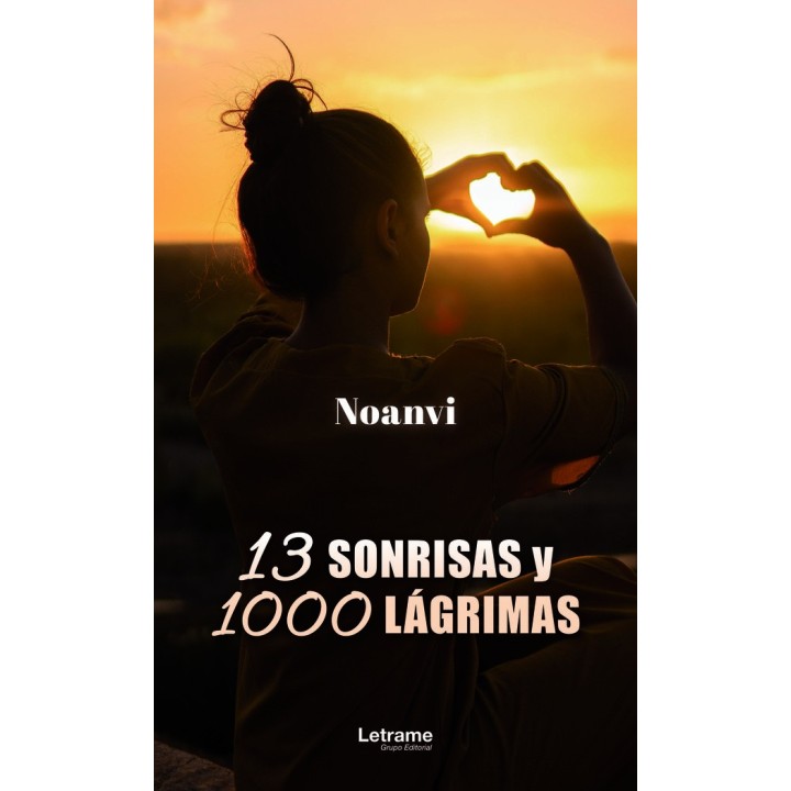13 SONRISAS Y 1000 LAGRIMAS