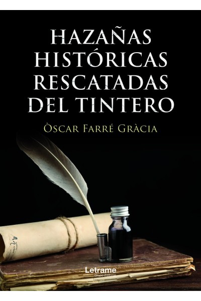HAZAÑAS HISTORICAS RESCATADAS DEL TINTERO
