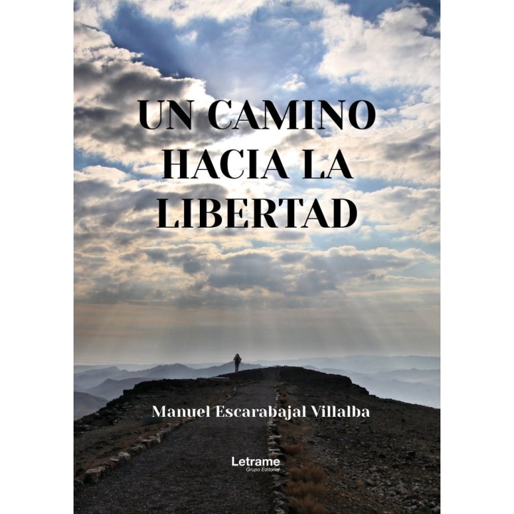 UN CAMINO HACIA LA LIBERTAD
