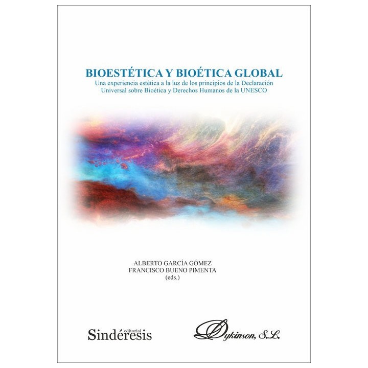 BIOESTETICA Y BIOETICA GLOBAL