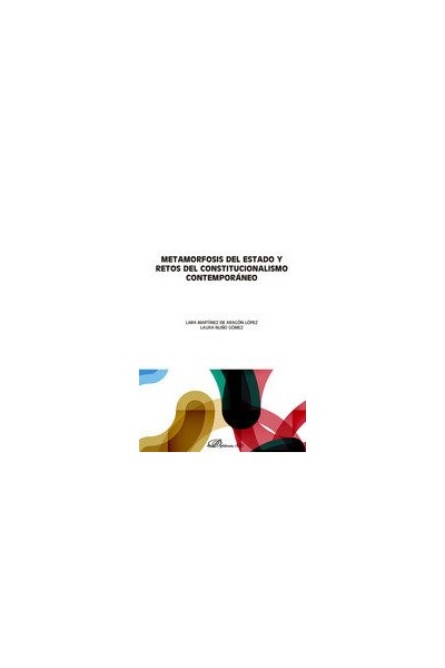 METAMORFOSIS DEL ESTADO Y RETOS DEL CONSTITUCIONALISMO CONT