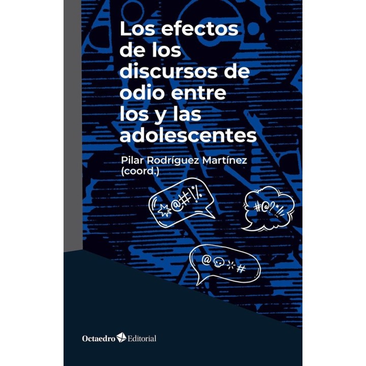 LOS EFECTOS DE LOS DISCURSOS DE ODIO ENTRE LOS Y LAS ADOLESC