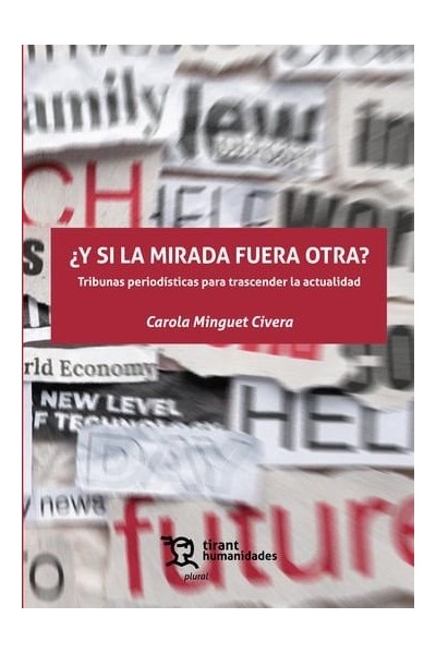 Y SI LA MIRADA FUERA OTRA TRIBUNAS PERIODISTICAS PARA TRASC