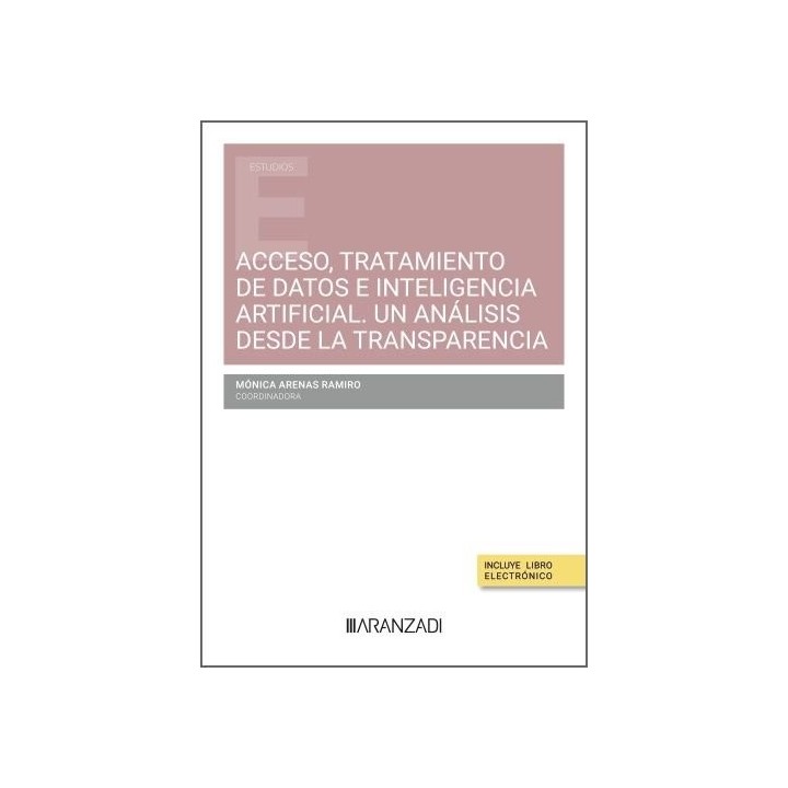 ACCESO, TRATAMIENTO DE DATOS E INTELIGENCIA ARTIFICIAL. UN A