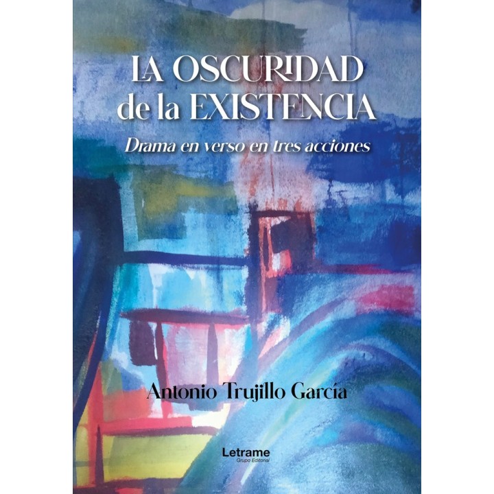 LA OSCURIDAD DE LA EXISTENCIA