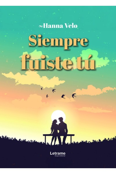 SIEMPRE FUISTE TU