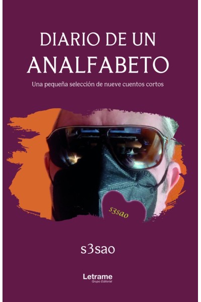 DIARIO DE UN ANALFABETO UNA PEQUEÑA RECOPILACION DE NUEVE