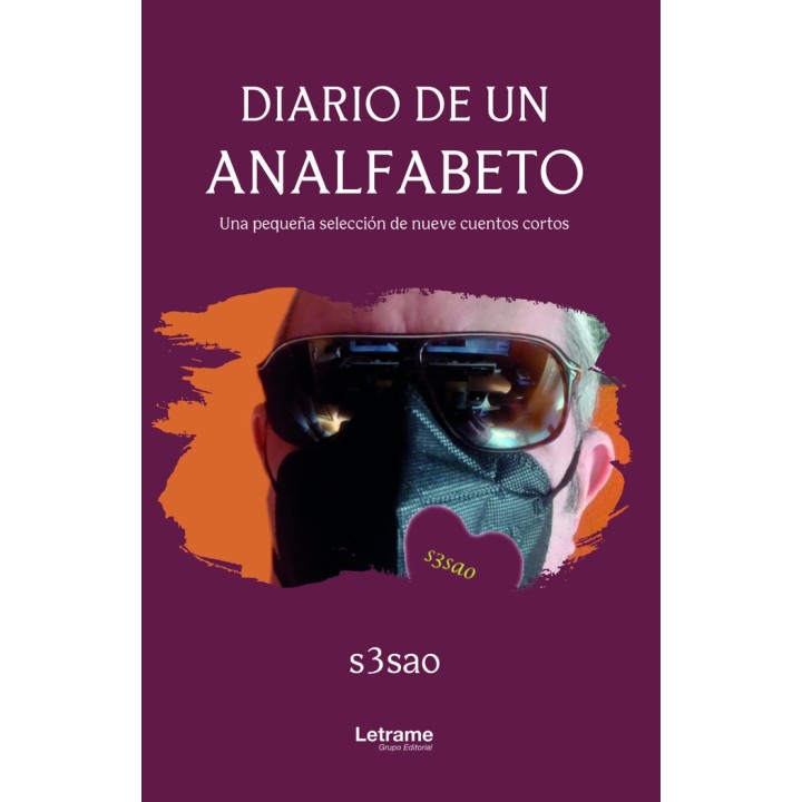 DIARIO DE UN ANALFABETO UNA PEQUEÑA RECOPILACION DE NUEVE