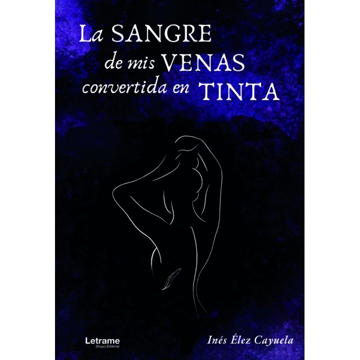 LA SANGRE DE MIS VENAS CONVERTIDA EN TINTA