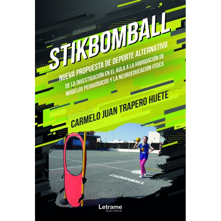 STIKBOMBALL NUEVA PROPUESTA DE DEPORTE ALTERNATIVO DE LA I