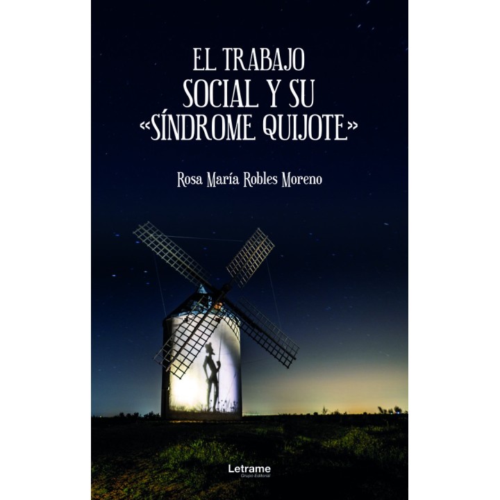 EL TRABAJO SOCIAL Y SU SINDROME QUIJOTE