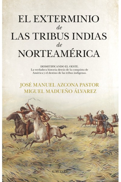 EXTERMINIO DE LAS TRIBUS INDIAS DE NORTEAMERICA,EL
