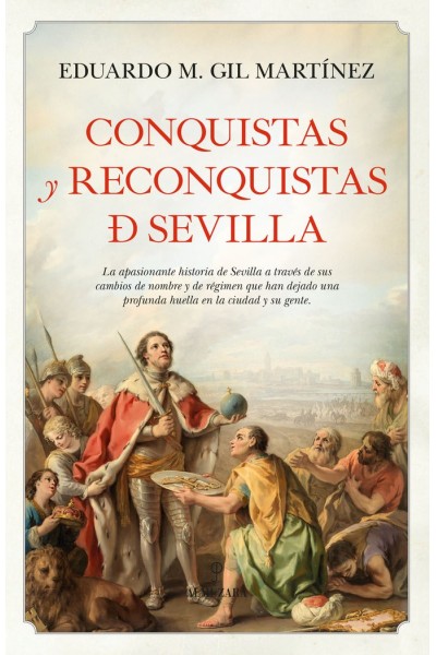 CONQUISTAS Y RECONQUISTAS DE SEVILLA