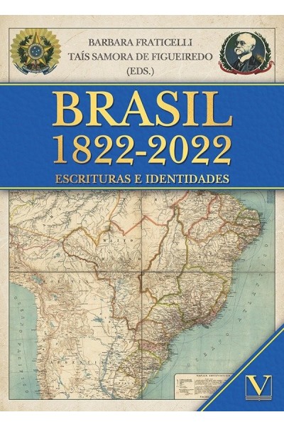 BRASIL 1822 2022 ESCRITURAS E IDENTIDADES