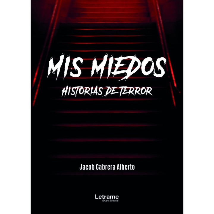 MIS MIEDOS HISTORIAS DE TERROR