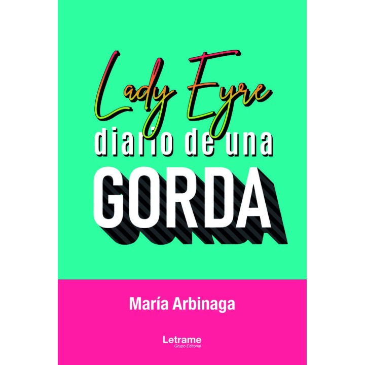 LADY EYRE DIARIO DE UNA GORDA