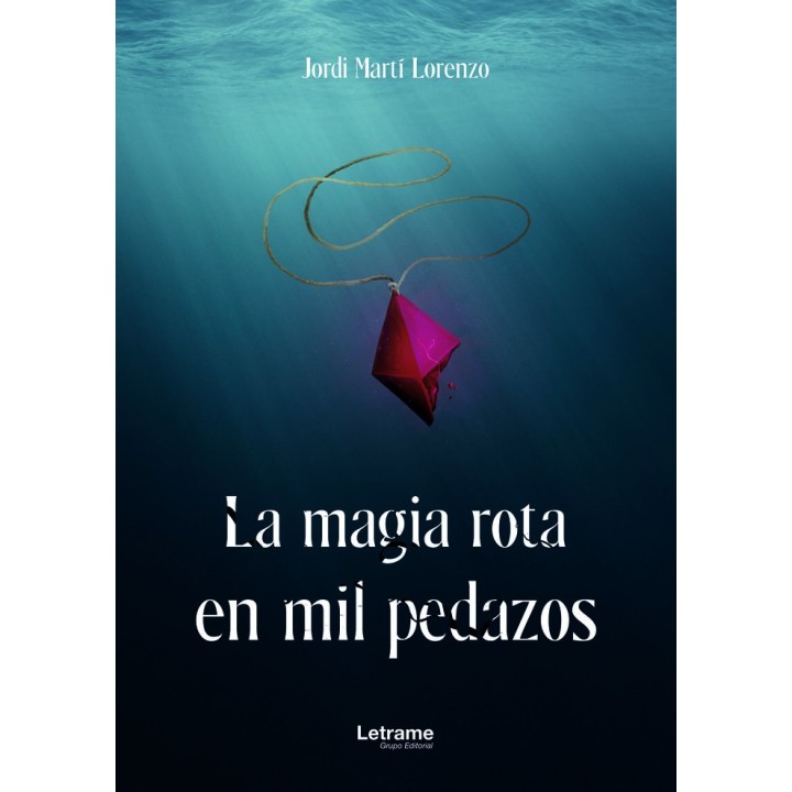 LA MAGIA ROTA EN MIL PEDAZOS