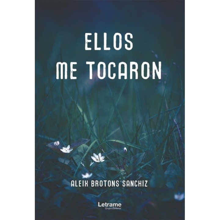 ELLOS ME TOCARON