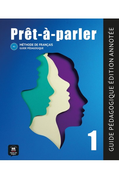 PRET-A-PARLER 1 GUIDE PEDAGOGIQUE-EDITION ANNOTEE