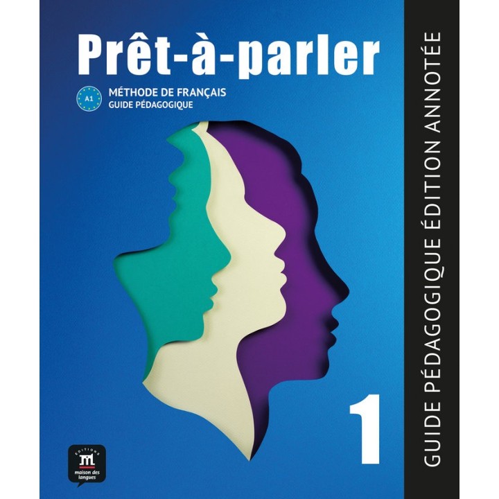 PRET-A-PARLER 1 GUIDE PEDAGOGIQUE-EDITION ANNOTEE